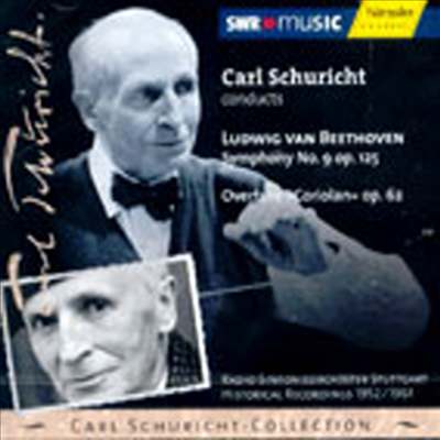 베토벤 : 교향곡 9번 &#39;합창&#39;, 코리올란 서곡 (Beethoven : Symphony No.9 Op.125 &#39;Choral&#39;, Overture &#39;Coriolan&#39; Op.62)(CD) - Carl Schuricht