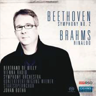 베토벤: 교향곡 2번 & 브람스: 리날도 (Beethoven: Symphony No.2 & Brahms: Linaldo)(SACD Hybrid) - Bertrand de Billy