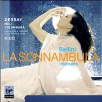 벨리니 : 몽유병의 여인 '하일라이트' (Bellini : La Sonnambula 'highlights')(CD) - Natalie Dessay