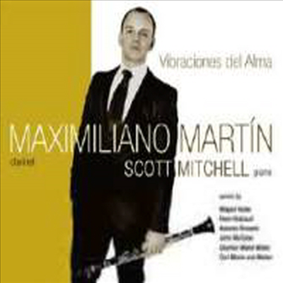 영혼의 감동 - 막시밀리아노 마르틴 클라리넷 연주집 (Vibracones del Alma) (SACD Hybrid) (Digipack) - Maximiliano Martin