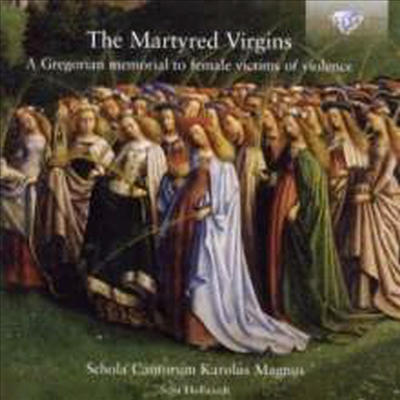 순교한 처녀들 - 그레고리안 성가 기로집 (The Martyred Virgins a Greogrian Memorial)(CD) - Schola Cantorum Karolus Magnus