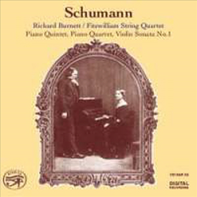 슈만 : 피아노 오중주, 피아노 사중주 &amp; 바이올린 소나타 1번 (Schumann : Piano Quintet &amp; Piano Quartet, Violin Sonata No.1)(CD) - Richard Burnett