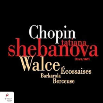 쇼팽 : 14곡의 왈츠 &amp; 에코세즈 Op.72 (Chopin : Waltzes &amp; Ecossaises Op.72) - Tatiana Shebanova