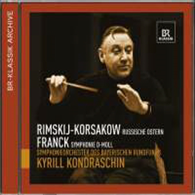 프랑크 : 교향곡 & 림스키코르사코프 : 러시아 부활제 서곡 (Franck : Symphony in D minor & Rimsky Korsakov : Russian Easter Festival Overture, Op. 36)(CD) - Kyrill Kondraschin