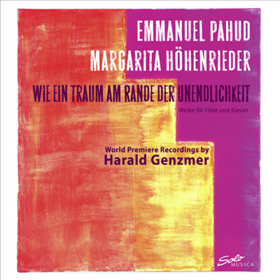 겐츠머 : 플루트와 피아노를 위한 작품들 (Harald Genzmer : Like a dream on the verge of endlessness - Works for flute and piano)(CD) - Emmanuel Pahud