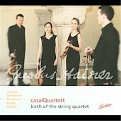 현악사중주의 탄생 (스카를라티, 삼마르티니, 보케리니, 하이든, 모차르트) (Birth of the String Quartet, Vol. 1)(CD) - Casal Quartet.