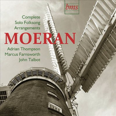 어니스트 존 모어란 : 민요 편곡작품 전곡 - 6개의 노퍽 민요, 6개의 서퍽 민요, 케리 지방의 노래 외 (Moeran : Complete Solo Folksong Arrangements)(CD) - Adrian Thompson