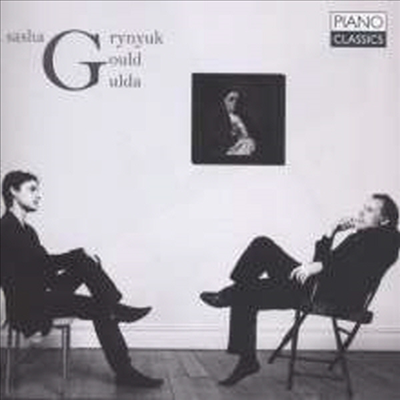 글렌 굴드 &amp; 프리드리히 굴다의 피아노 작품집 (Gould &amp; Gulda: Works for Piano)(CD) - Sasha Grynyuk