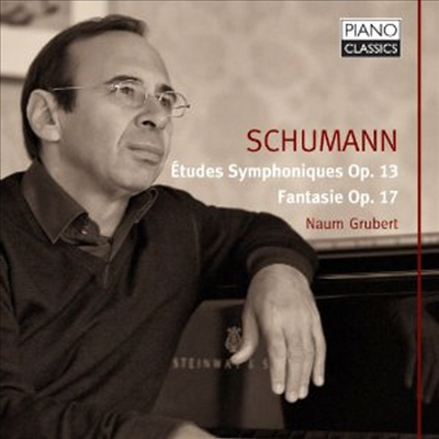 슈만 : 교향적 연습곡 Op.13, 환상곡 Op.17 (Schumann : Etudes Symphoniques, Fantasie)(CD) - Naum Grubert