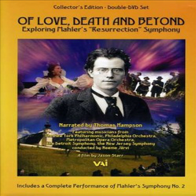 말러: 교향곡 2번 '부활'의 신비를 풀며(다큐멘터리 & 2007년 실황) - 사랑과 죽음 너머 (Exploring Mahler's Resurrection Symphony) (2DVD) (2012) - Neeme Jarvi