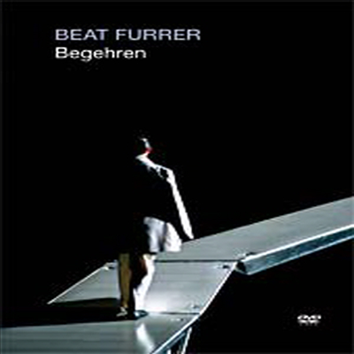 베아트 푸러 : 무대극 '욕망' (Beat Furrer : Begehren) (PAL 방식)(DVD) - Beat Furrer