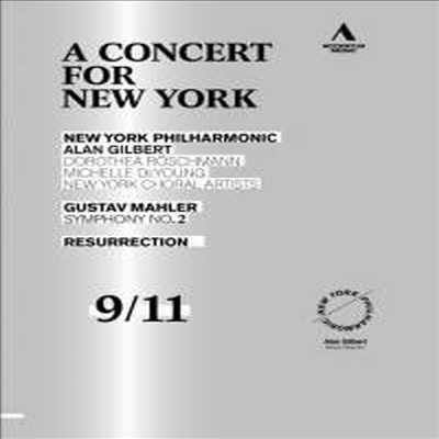 말러 : 교향곡 2번 '부활' (9/11 테러 10주기 추모음악회) (A Concert for New York - Mahler : Symphony No. 2 in C minor 'Resurrection') (DVD) - Alan Gilbert