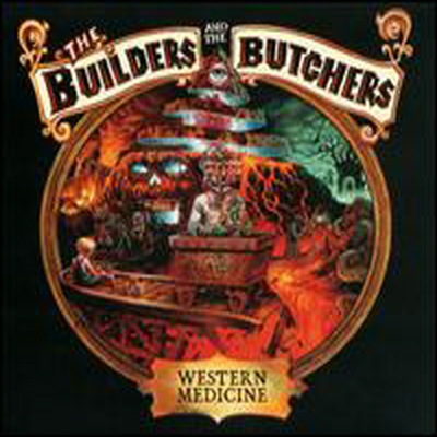 Builders &amp; The Butchers - Western Medicine (CD)