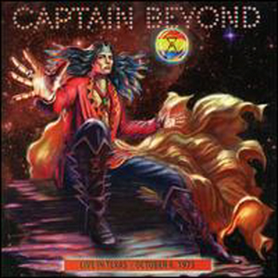 Captain Beyond - Live in Texas: October 6, 1973 (CD)