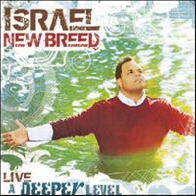 Israel &amp; New Breed - Deeper Level: Live