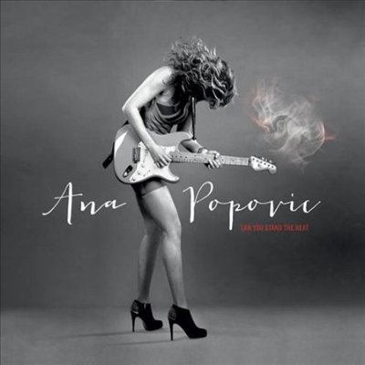 Ana Popovic - Can You Stand The Heat (CD)