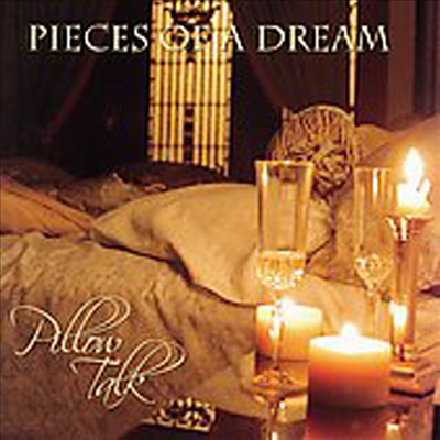 Pieces Of A Dream - Pillow Talk (CD)