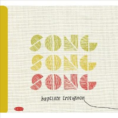 Baptiste Trotignon - Song Song Song (CD)