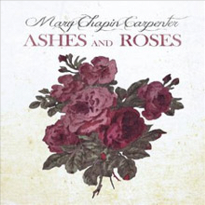 Mary Chapin Carpenter - Ashes And Roses (CD)