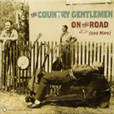 Country Gentlemen - On The Road (And More)(CD)
