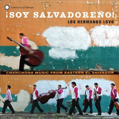 Los Hermanos Lovo - &#161;Soy Salvadoreno&#161; (CD)