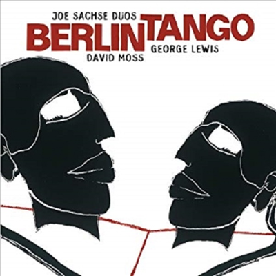 Joe Sachse &amp; David Moss - Berlin Tango (CD)