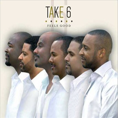 Take 6 - Feels Good (Bonus Track)