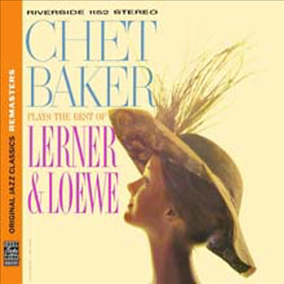Chet Baker - Plays The Best Of Lerner & Loewe (Remastered)(Original Jazz Classics Remasters)(CD)