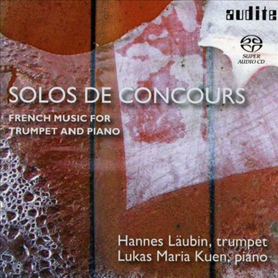 트럼펫과 피아노를 위한 프랑스 작품집 (French Music for Trumpet and Piano - Solos de Concours) (SACD Hybrid) - Hannes Laubin