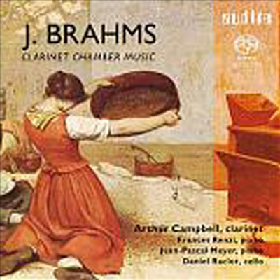 브람스 : 클라리넷 실내 음악 (Brahms : Clarinet Trio, Clarinet Sonata Op.120 No.1, No.2) (SACD Hybrid) (+2006 카달로그) - Arthur Campbell