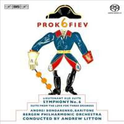 프로코피에프: 교향곡 6번 & 키제 중위, 3개의 오렌지에 대한 사랑 모음곡 (Prokofiev: Symphony No. 6 & Lieutenant Kije Suite, The Love For Three Oranges: Suite) (SACD Hybrid) - Andrew Litton