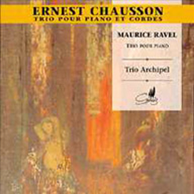 Chausson & Ravel : Piano Trios (CD) - Trio Archipel