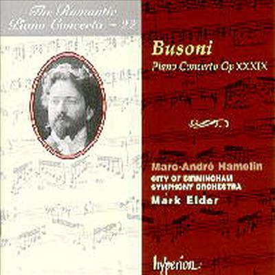 낭만주의 피아노 협주곡 22집 - 부조니 : 피아노 협주곡 (Busoni : Piano Concerto Op.39 -Romantic Piano Concerto Vol. 22)(CD) - Marc-Andre Hamelin