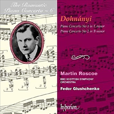 낭만주의 피아노 협주곡 시리즈 6집 - 도흐나니 : 피아노 협주곡 1, 2번 (Dohnanyi : Piano Concerto No.1 Op.5, No. 2 Op.42 - Romantic Piano Concerto Vol. 6)(CD) - Martin Roscoe
