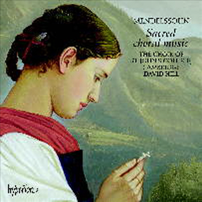 멘델스존 : 종교 합창 음악 - 아베 마리아, 삶의 한가운데서 (Mendelssohn : Sacred Choral Music) - David Hill