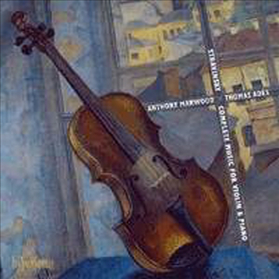 스트라빈스키 : 바이올린과 피아노를 위한 작품 전집 (Stravinsky : Complete Music for Violin &amp; Piano) - Anthony Marwood