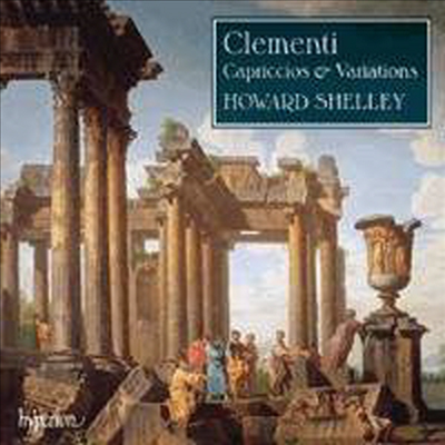 클레멘티 : 카프리치오 &amp; 변주곡 (Clementi : Capriccios &amp; Variations) (2 for 1) - Howard Shelley