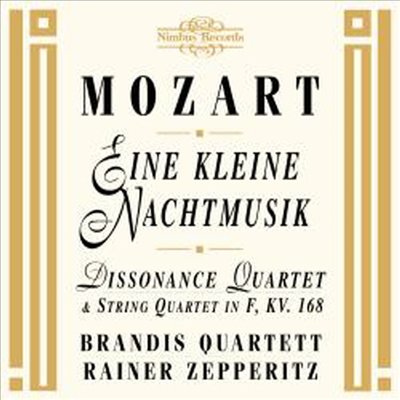 모차르트 : 아이네 클라이네 나흐트 무지크 (현악 사중주 버전), 현악 사중주 '불협화음' (Mozart : Eine kleine Nachtmusik K.525, String Quartet K.168, K.465 'Dissonance')(CD) - Rainer Zepperitz