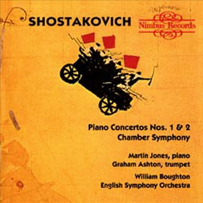 쇼스타코비치 : 피아노 협주곡 1, 2번, 실내 교향곡 (Shostakovich : Piano Concerto No.1 Op.35, No.2 Op.102, Chamber Symphony Op.110a)(CD) - Martin Jones