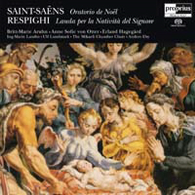 생상 : 크리스마스 오라토리오, 레스피기 : 성탄을 위한 찬가 (Saint-Saens : Oratorio De Noel Op.12, Respighi : Lauda Per La Nativita del Signore) (SACD Hybrid) - Andres Eby