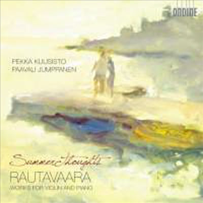 라우타바라 : 바이올린과 피아노를 위한 작품들 (Rautavaara : Works for Violin and Piano)(CD) - Pekka Kuusisto