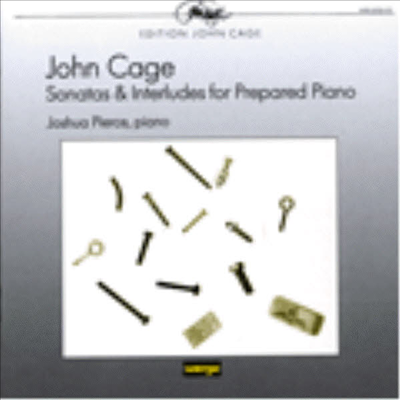 케이지 : 소나타와 프리페어드 피아노 (Cage : Sonatas & Interludes For Prepared Piano)(CD) - Joshua Pierce