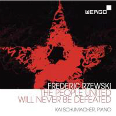 프레데릭 제프스키 : '민중의 연대는 결코 무너지지 않는다' 주제에 의한 변주곡 (Rzewski : The People United Will Never Be Defeated!)(CD) - Kai Schumacher