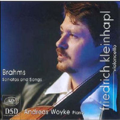 브람스 : 첼로 소나타와 가곡 첼로 편곡집 (Brahms : Cello Sonatas And Songs) (SACD Hybrid) - Friedrich Kleinhapl