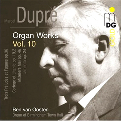 뒤프레: 오르간 작품 10집 (Dupre: Organ Works Vol.10) (CD) - Ben Van Oosten