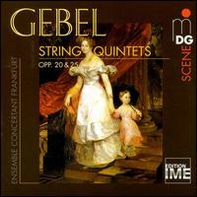 게벨: 현악 오중주 (Gebel: String Quintets Opp.20 &amp; 25)(CD) - Ensemble Concertant Frankfurt