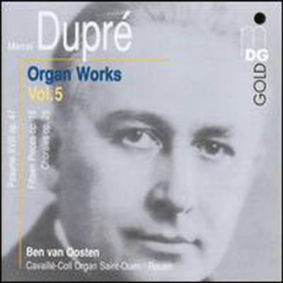 뒤프레: 오르간 작품, 5집 (Dupre: Organ Works, Vol.5)(CD) - Ben van Oosten