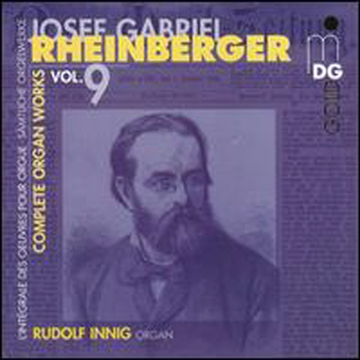 라인베르거: 오르간 작품, 9집 (Rheinberger: Complete Organ Works, Vol.9)(CD) - Rudolf Innig