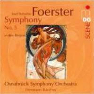 포에르스터 : 교향곡 5번, 교향시 '산맥 속에서' (Foerster : Symphony No.5 & In Den Bergen, Op. 7)(CD) - Hermann Baumer