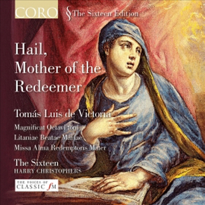 찬양하라, 구세주의 어머니를 - 토마스 빅토리아의 음악들 (Hail, Mother of the Redeemer - Music of Tomas Luis de Victoria)(CD) - The Sixteen